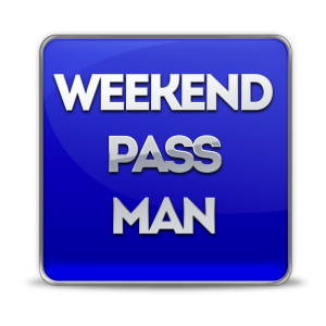 WEEKEND PASS MAN